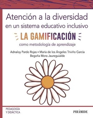 ATENCIÓN A LA DIVERSIDAD EN UN SISTEMA EDUCATIVO INCLUSIVO | 9788436842821 | PARDO ROJAS, ADNALOY/TRIVIÑO GARCÍA, MARÍA DE LOS ÁNGELES/MORA JAUREGUIALDE, BEGOÑA | Galatea Llibres | Llibreria online de Reus, Tarragona | Comprar llibres en català i castellà online