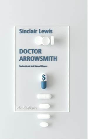 DOCTOR ARROWSMITH | 9788418451096 | LEWIS, SINCLAIR | Galatea Llibres | Llibreria online de Reus, Tarragona | Comprar llibres en català i castellà online