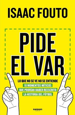 PIDE EL VAR. LO QUE NO SE VE NO SE ENTIENDE | 9788417247744 | FOUTO, ISAAC | Galatea Llibres | Llibreria online de Reus, Tarragona | Comprar llibres en català i castellà online