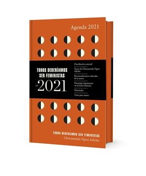 AGENDA 2021 TODOS DEBERÍAMOS SER FEMINISTAS | 9788439737704 | NGOZI ADICHIE, CHIMAMANDA | Galatea Llibres | Librería online de Reus, Tarragona | Comprar libros en catalán y castellano online