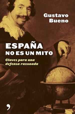 ESPAÑA NO ES UN MITO | 9788484604952 | BUENO, GUSTAVO | Galatea Llibres | Llibreria online de Reus, Tarragona | Comprar llibres en català i castellà online