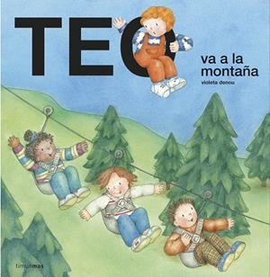 TEO VA A LA MONTAÑA | 9788408232155 | DENOU, VIOLETA | Galatea Llibres | Llibreria online de Reus, Tarragona | Comprar llibres en català i castellà online