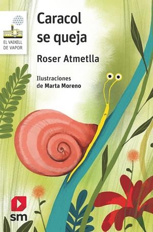 CARACOL SE QUEJA | 9788413184579 | ATMETLLA ANDREU, ROSER | Galatea Llibres | Librería online de Reus, Tarragona | Comprar libros en catalán y castellano online
