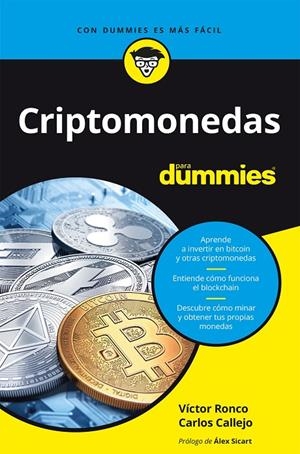 CRIPTOMONEDAS PARA DUMMIES | 9788432905926 | RONCO VILADOT, VICTOR/CALLEJO GONZÁLEZ, CARLOS | Galatea Llibres | Librería online de Reus, Tarragona | Comprar libros en catalán y castellano online