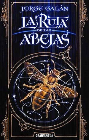 LA RUTA DE LAS ABEJAS | 9788412056068 | GALÁN, JORGE | Galatea Llibres | Llibreria online de Reus, Tarragona | Comprar llibres en català i castellà online