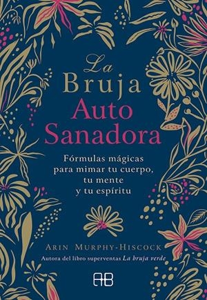 LA BRUJA AUTOSANADORA | 9788417851095 | MURPHY-HISCOCK, ARIN | Galatea Llibres | Librería online de Reus, Tarragona | Comprar libros en catalán y castellano online