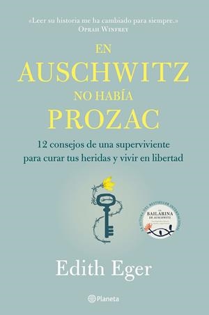 EN AUSCHWITZ NO HABÍA PROZAC | 9788408233220 | EGER, EDITH | Galatea Llibres | Llibreria online de Reus, Tarragona | Comprar llibres en català i castellà online
