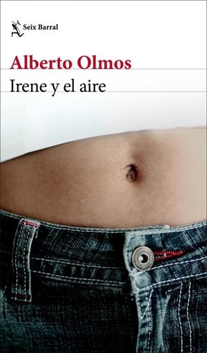 IRENE Y EL AIRE | 9788432237027 | OLMOS, ALBERTO | Galatea Llibres | Llibreria online de Reus, Tarragona | Comprar llibres en català i castellà online