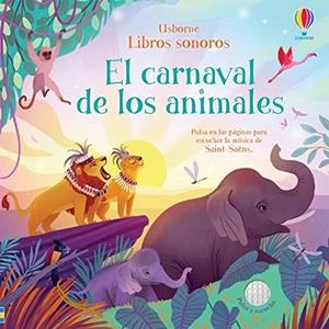 EL CARNAVAL DE LOS ANIMALES | 9781474981644 | WATT, FIONA | Galatea Llibres | Llibreria online de Reus, Tarragona | Comprar llibres en català i castellà online