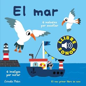 EL MAR. EL MEU PRIMER LLIBRE DE SONS | 9788491379621 | BILLET, MARION | Galatea Llibres | Llibreria online de Reus, Tarragona | Comprar llibres en català i castellà online