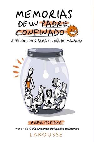 MEMORIAS DE UN PADRE CONFINADO. REFLEXIONES PARA EL DÍA DE MAÑANA | 9788418100697 | ESTEVE LLORET, RAFAEL | Galatea Llibres | Librería online de Reus, Tarragona | Comprar libros en catalán y castellano online