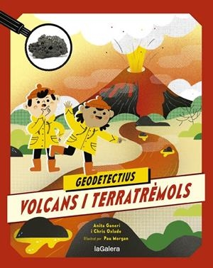 GEODETECTIUS 2. VOLCANS I TERRATRÈMOLS | 9788424667283 | GANERI, ANITA / CHRIS OXLADE | Galatea Llibres | Llibreria online de Reus, Tarragona | Comprar llibres en català i castellà online