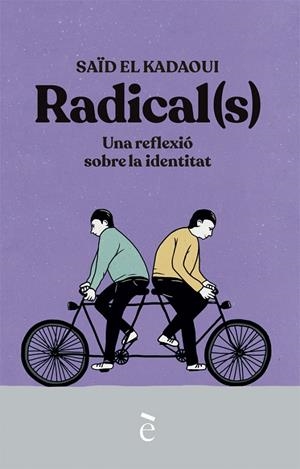 RADICALS | 9788441232167 | EL KADAOUI, SAÏD | Galatea Llibres | Librería online de Reus, Tarragona | Comprar libros en catalán y castellano online