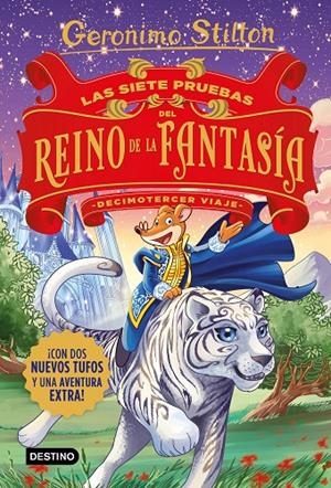 LAS SIETE PRUEBAS DEL REINO DE LA FANTASÍA. DECIMOTERCER VIAJE | 9788408231516 | STILTON, GERONIMO | Galatea Llibres | Llibreria online de Reus, Tarragona | Comprar llibres en català i castellà online