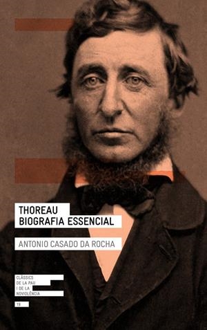 THOREAU. BIOGRAFIA ESSENCIAL | 9788418197086 | CASADO DA ROCHA, ANTONIO | Galatea Llibres | Llibreria online de Reus, Tarragona | Comprar llibres en català i castellà online