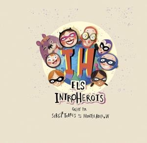 ELS INTROHEROIS | 9788409205646 | Galatea Llibres | Librería online de Reus, Tarragona | Comprar libros en catalán y castellano online
