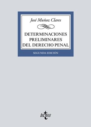 DETERMINACIONES PRELIMINARES DEL DERECHO PENAL | 9788430979196 | MUÑOZ CLARES, JOSÉ | Galatea Llibres | Librería online de Reus, Tarragona | Comprar libros en catalán y castellano online