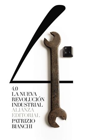4.0 LA NUEVA REVOLUCIÓN INDUSTRIAL | 9788491819561 | BIANCHI, PATRIZIO | Galatea Llibres | Librería online de Reus, Tarragona | Comprar libros en catalán y castellano online