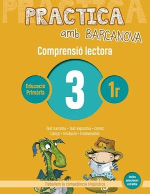 PRACTICA AMB BARCANOVA COMPRENSIO LECTORA 3 | 9788448948467 | CAMPS, MONTSERRAT / CANELA, TERESA | Galatea Llibres | Llibreria online de Reus, Tarragona | Comprar llibres en català i castellà online