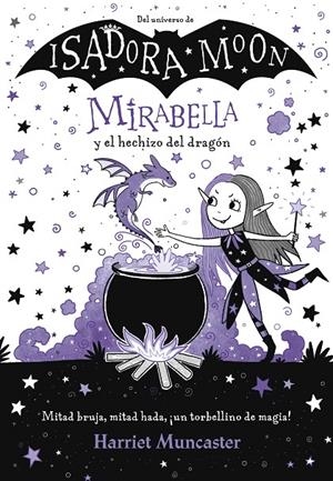 MIRABELLA Y EL HECHIZO DEL DRAGÓN | 9788420452975 | MUNCASTER, HARRIET | Galatea Llibres | Librería online de Reus, Tarragona | Comprar libros en catalán y castellano online