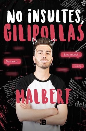 NO INSULTES, GILIPOLLAS | 9788417809515 | MALBERT | Galatea Llibres | Librería online de Reus, Tarragona | Comprar libros en catalán y castellano online