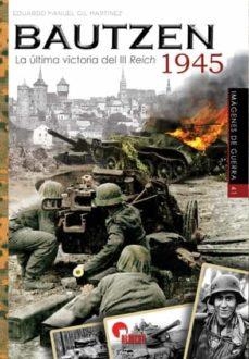 BAUTZEN 1945 | 9788412206623 | GIL MARTÍNEZ, EDUARDO MANUEL | Galatea Llibres | Librería online de Reus, Tarragona | Comprar libros en catalán y castellano online