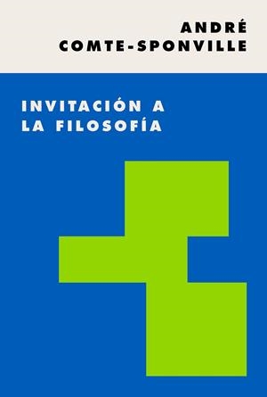 INVITACIÓN A LA FILOSOFÍA | 9788449337499 | COMTE-SPONVILLE, ANDRÉ | Galatea Llibres | Librería online de Reus, Tarragona | Comprar libros en catalán y castellano online