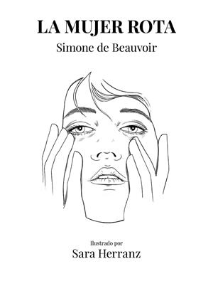 LA MUJER ROTA | 9788417858995 | HERRANZ, SARA / DE BEAUVOIR, SIMONE | Galatea Llibres | Llibreria online de Reus, Tarragona | Comprar llibres en català i castellà online