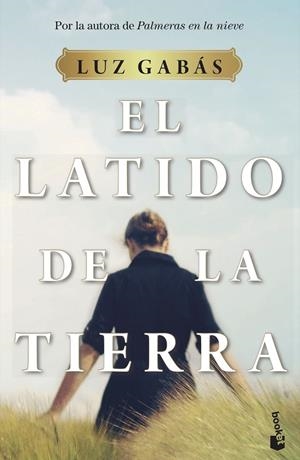 EL LATIDO DE LA TIERRA | 9788408233091 | GABÁS, LUZ | Galatea Llibres | Librería online de Reus, Tarragona | Comprar libros en catalán y castellano online