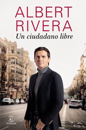 UN CIUDADANO LIBRE | 9788467059151 | RIVERA, ALBERT | Galatea Llibres | Llibreria online de Reus, Tarragona | Comprar llibres en català i castellà online