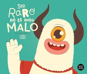 SER RARO NO ES NADA MALO | 9788408228363 | CHUMI CHUMA | Galatea Llibres | Librería online de Reus, Tarragona | Comprar libros en catalán y castellano online