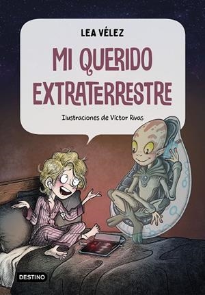 MI QUERIDO EXTRATERRESTRE | 9788408226994 | VÉLEZ, LEA | Galatea Llibres | Llibreria online de Reus, Tarragona | Comprar llibres en català i castellà online