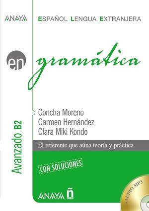 GRAMÁTICA. NIVEL AVANZADO B2 | 9788469846407 | MORENO GARCÍA, CONCHA/HERNÁNDEZ ALCAIDE, CARMEN/KONDO PÉREZ, CLARA MIKI | Galatea Llibres | Librería online de Reus, Tarragona | Comprar libros en catalán y castellano online