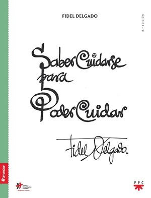 SABER CUIDARSE PARA PODER CUIDAR | 9788428812979 | DELGADO, FIDEL | Galatea Llibres | Librería online de Reus, Tarragona | Comprar libros en catalán y castellano online