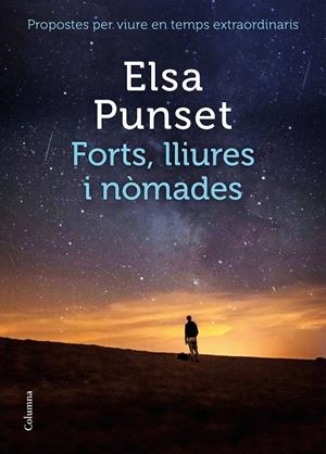 FORTS, LLIURES I NÒMADES | 9788466426954 | PUNSET, ELSA | Galatea Llibres | Librería online de Reus, Tarragona | Comprar libros en catalán y castellano online