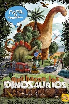 MAMÁ TE CUENTO... QUÉ HACEN LOS DINOSAURIOS | 9788417080655 | DIUBAK, EMILIA | Galatea Llibres | Llibreria online de Reus, Tarragona | Comprar llibres en català i castellà online