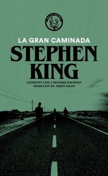 LA GRAN CAMINADA | 9788412216721 | KING, STEPHEN | Galatea Llibres | Llibreria online de Reus, Tarragona | Comprar llibres en català i castellà online