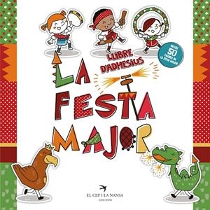 LA FESTA MAJOR. LLIBRE D'ADHESIUS | 9788417756857 | FORT MIR, GLÒRIA | Galatea Llibres | Llibreria online de Reus, Tarragona | Comprar llibres en català i castellà online