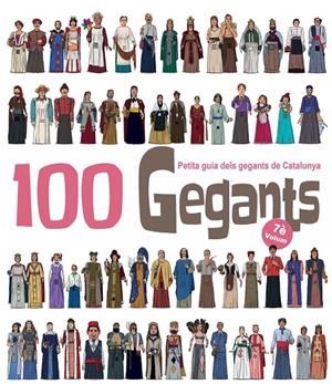 100 GEGANTS. VOLUM 7. PETITA GUIA DELS GEGANTS DE CATALUNYA | 9788417756840 | GARRIDO RAMOS, AITOR | Galatea Llibres | Librería online de Reus, Tarragona | Comprar libros en catalán y castellano online