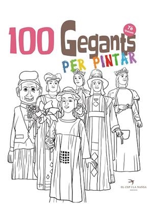 100 GEGANTS PER PINTAR VOLUM 7. PETITA GUIA DELS GEGANTS DE CATALUNYA | 9788417756956 | JUANOLO | Galatea Llibres | Llibreria online de Reus, Tarragona | Comprar llibres en català i castellà online