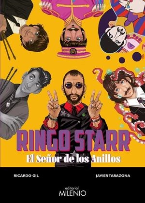 RINGO STARR. EL SEÑOR DE LOS ANILLOS | 9788497439107 | GIL SALINAS, RICARDO/TARAZONA SOLAZ, JAVIER | Galatea Llibres | Librería online de Reus, Tarragona | Comprar libros en catalán y castellano online
