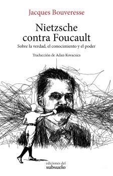 NIETZSCHE CONTRA FOUCAULT | 9788494780288 | BOUVERESSE, JACQUES | Galatea Llibres | Llibreria online de Reus, Tarragona | Comprar llibres en català i castellà online