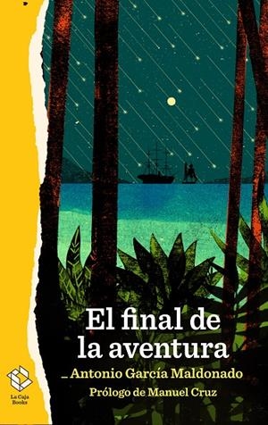 EL FINAL DE LA AVENTURA | 9788417496388 | GARCÍA MALDONADO, ANTONIO | Galatea Llibres | Llibreria online de Reus, Tarragona | Comprar llibres en català i castellà online