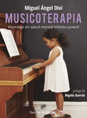 MUSICOTERAPIA. ABORDAJE EN SALUD MENTAL INFANTO JUVENIL | 9788433031129 | DIVÍ CASTELLÓN, MIGUEL ÁNGEL | Galatea Llibres | Llibreria online de Reus, Tarragona | Comprar llibres en català i castellà online