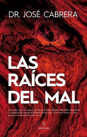 LAS RAÍCES DEL MAL | 9788418089695 | CABRERA, JOSE | Galatea Llibres | Librería online de Reus, Tarragona | Comprar libros en catalán y castellano online