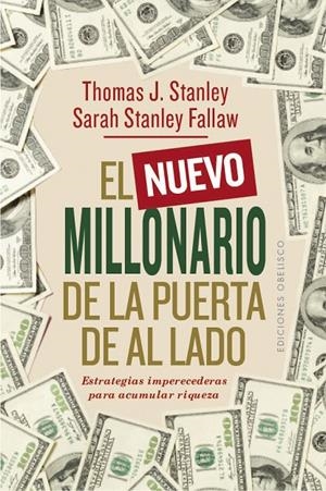EL NUEVO MILLONARIO DE LA PUERTA DE AL LADO | 9788491115908 | STANLEY, THOMAS J./STANLEY FALLAW, SARAH | Galatea Llibres | Llibreria online de Reus, Tarragona | Comprar llibres en català i castellà online