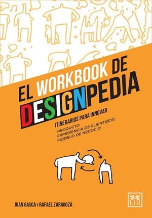 EL WORKBOOK DE DESIGNPEDIA | 9788417880361 | GASCA, JUAN/ZARAGOZÁ, RAFAEL | Galatea Llibres | Llibreria online de Reus, Tarragona | Comprar llibres en català i castellà online