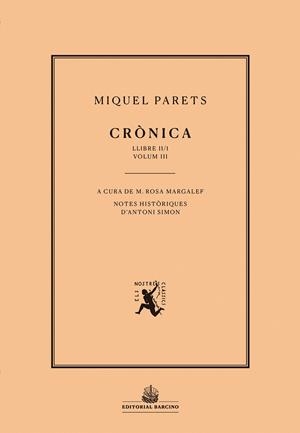 CRÒNICA. VOLUM III | 9788472268500 | PARETS, MIQUEL | Galatea Llibres | Llibreria online de Reus, Tarragona | Comprar llibres en català i castellà online