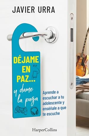 DÉJAME EN PAZ?, Y DAME LA PAGA | 9788491395614 | URRA, JAVIER | Galatea Llibres | Librería online de Reus, Tarragona | Comprar libros en catalán y castellano online