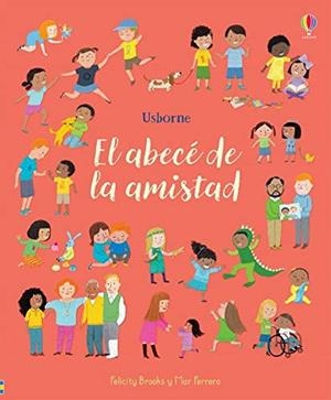 EL ABECE DE LA AMISTAD | 9781474979481 | BROOKS, FELICITY | Galatea Llibres | Llibreria online de Reus, Tarragona | Comprar llibres en català i castellà online